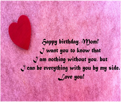 Happy birthday quotes for mom with pictures