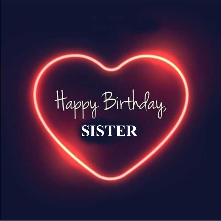 Heart touching birthday wishes for sister in hindi